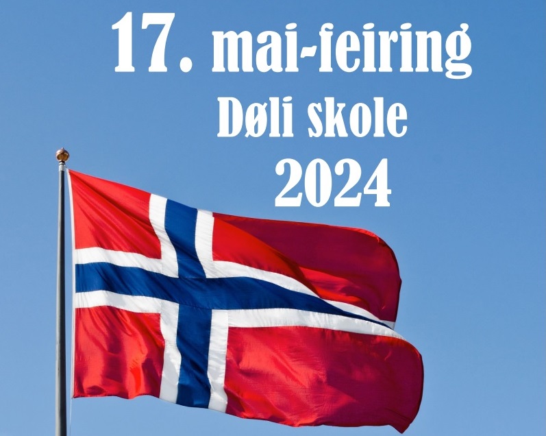 Program for 17. mai-feiring på Døli skole er klar!